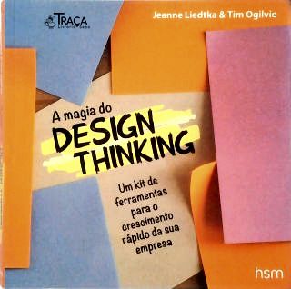 A Magia do Design Thinking