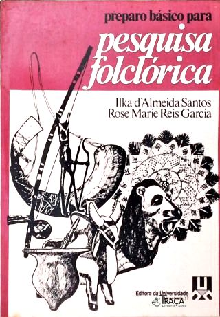 Preparo Básico para Pesquisa Folclórica