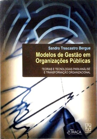 Modelos de Gestão em Organizações Públicas