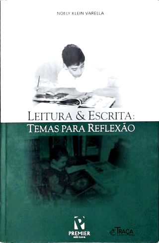 Leitura e Escrita: Temas para Reflexão