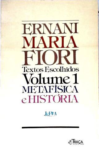 Metafísica e História - Vol. 1