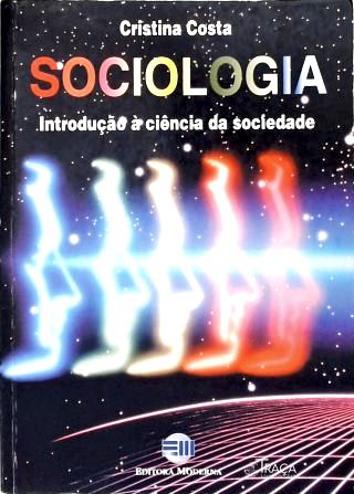 Sociologia: Introdução À Ciência da Sociedade