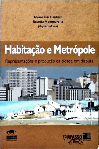 Habitação e Metrópole