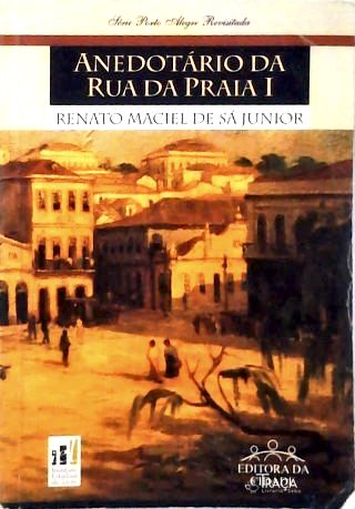 Anedotário da Rua da Praia - Vol. 1