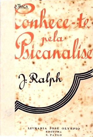 Conhece-te Pela Psicanálise