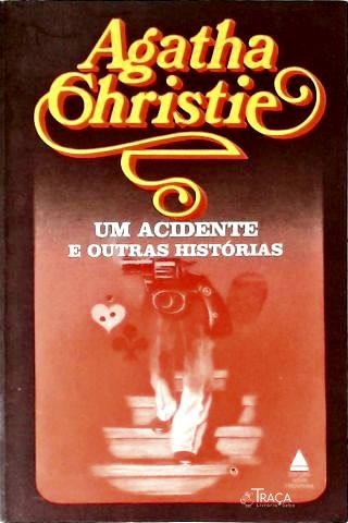 Um Acidente e Outras Histórias
