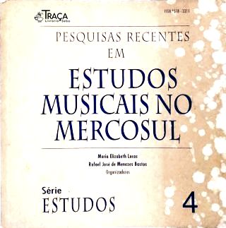 Pesquisas Recentes em Estudos Musicais No Mercosul
