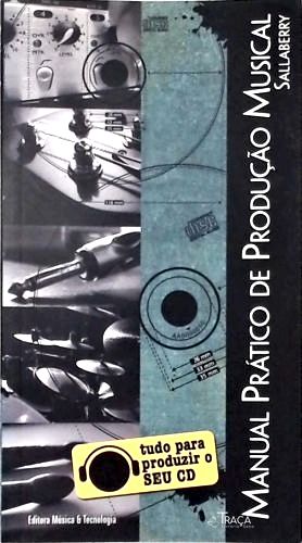 Manual Prático de Produção Musical