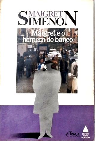Maigret e o Homem do Banco