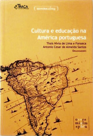 Cultura e Educação na América Potuguesa