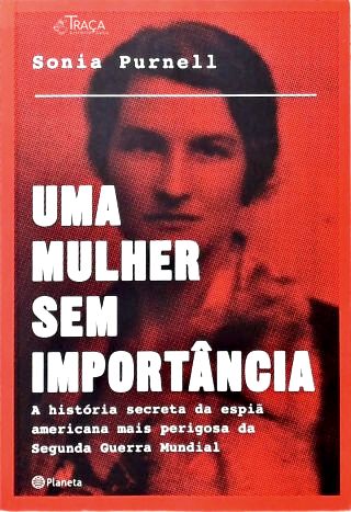 Uma Mulher sem Importância