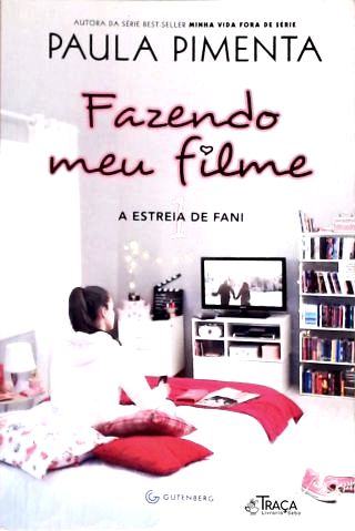 Fazendo Meu Filme 1 - a Estreia de Fani