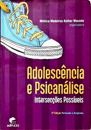 Adolescência e Psicanálise
