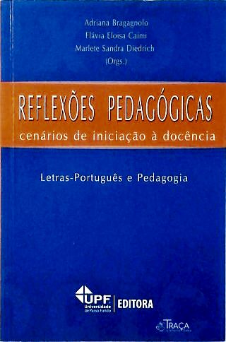 Reflexões Pedagógicas - Vol. 1