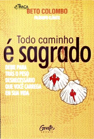 Todo Caminho É Sagrado