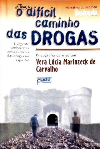 O Dificil Caminho das Drogas