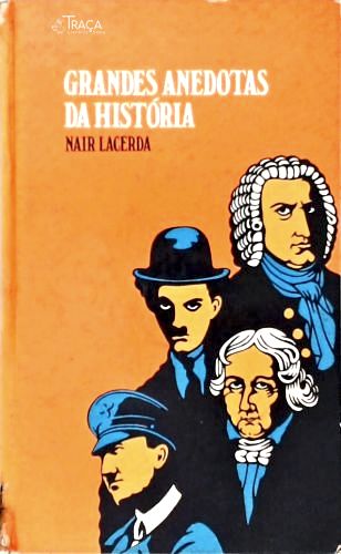 Grandes Anedotas da História