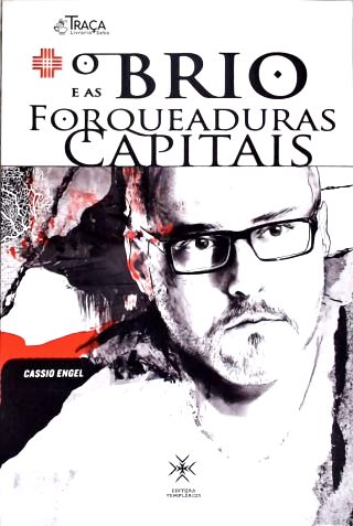 O Brio e as Forqueaduras Capitais: Autobiografia
