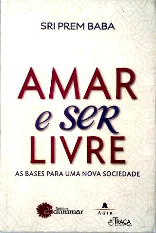 Amar e Ser Livre