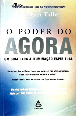 O Poder do Agora - Um Guia para a Iluminação Espiritual