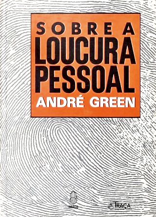 Sobre a Loucura Pessoal