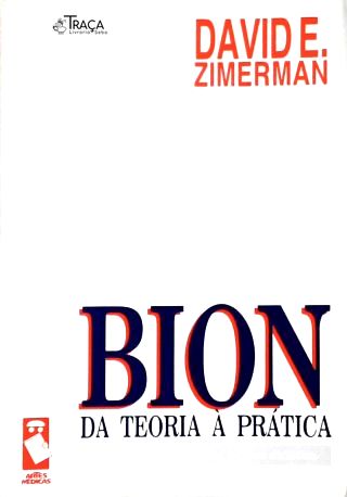 Bion: da Teoria À Prática