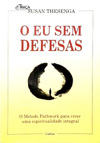 O Eu sem Defesas