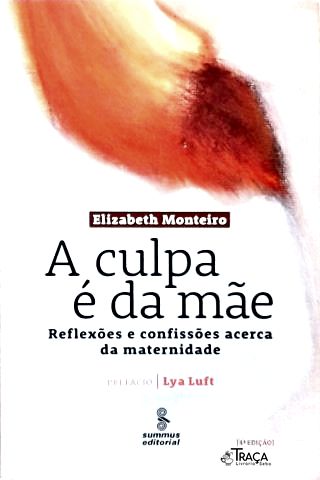 A Culpa É da Mãe