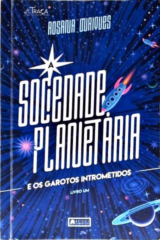 Sociedade Planetária e os Garotos Intrometidos - Vol. 1
