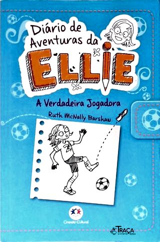 Diário de Aventuras da Ellie: a Verdadeira Jogadora