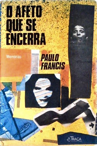 O Afeto Que Se Encerra