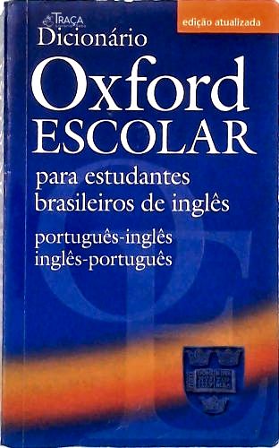 Dicionário Oxford Escolar para Estudantes Brasileiros de Inglês