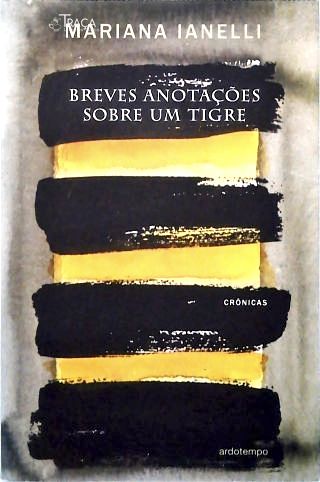 Breves Anotações Sobre Um Tigre