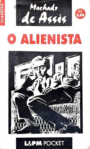 O Alienista