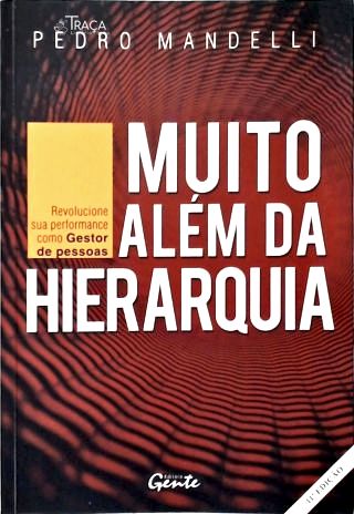 Muito Além da Hierarquia