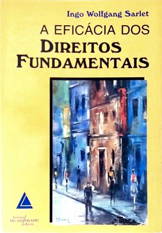A Eficácia dos Direitos Fundamentais