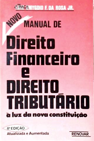 Novo Manual de Direito Financeiro e Direito Tributário