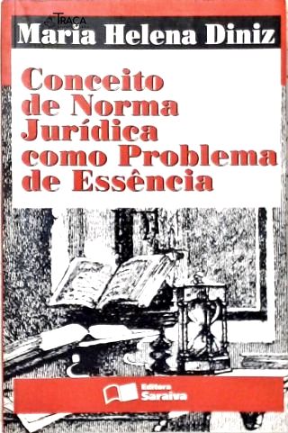 Conceito de Norma Jurídica Como Problema de Essência