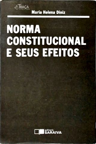 Norma Constitucional e Seus Efeitos