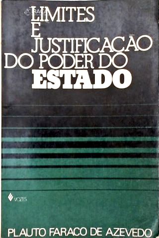 Limites e Justificação do Poder do Estado