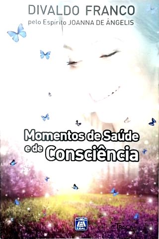 Momentos de Saúde e de Consciência