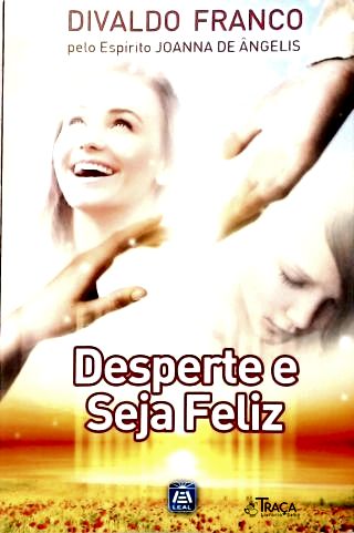 Desperte e Seja Feliz