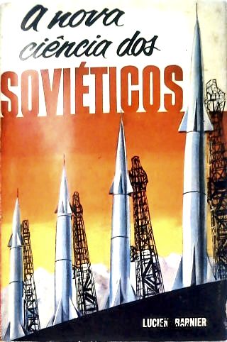 A nova Ciência dos Soviéticos