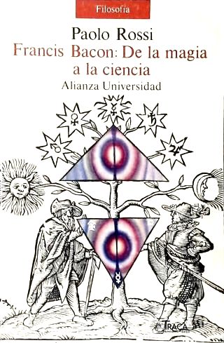 Francis Bacon: de La Magia a La Ciencia