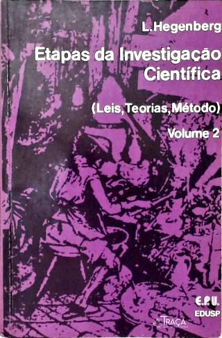 Etapas da Investigação Científica - Vol. 2