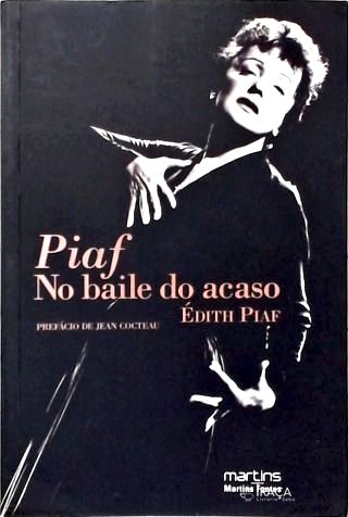 Piaf: No Baile do Acaso