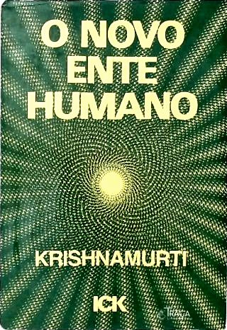 O Novo Ente Humano