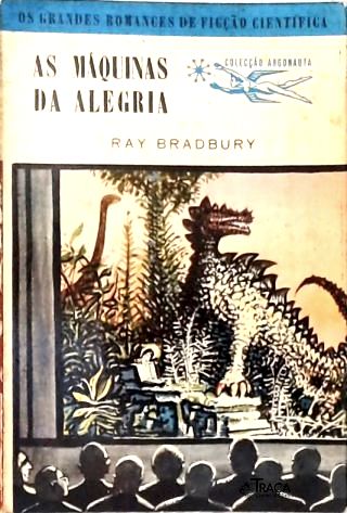 Coleção Argonauta Nº 93 - as Máquinas da Alegria