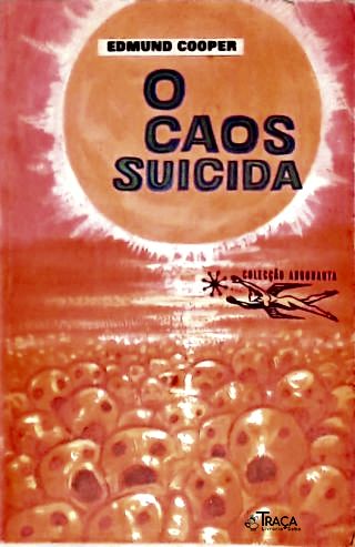 Coleção Argonauta Nº 165 - o Caos Suicida