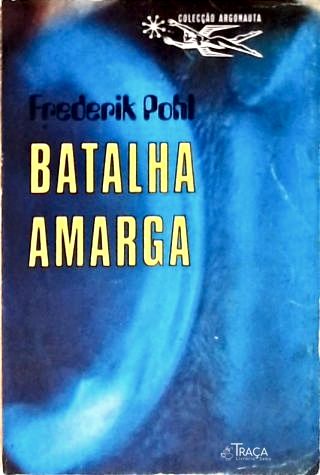 Coleção Argonauta Nº 185 - Batalha Amarga